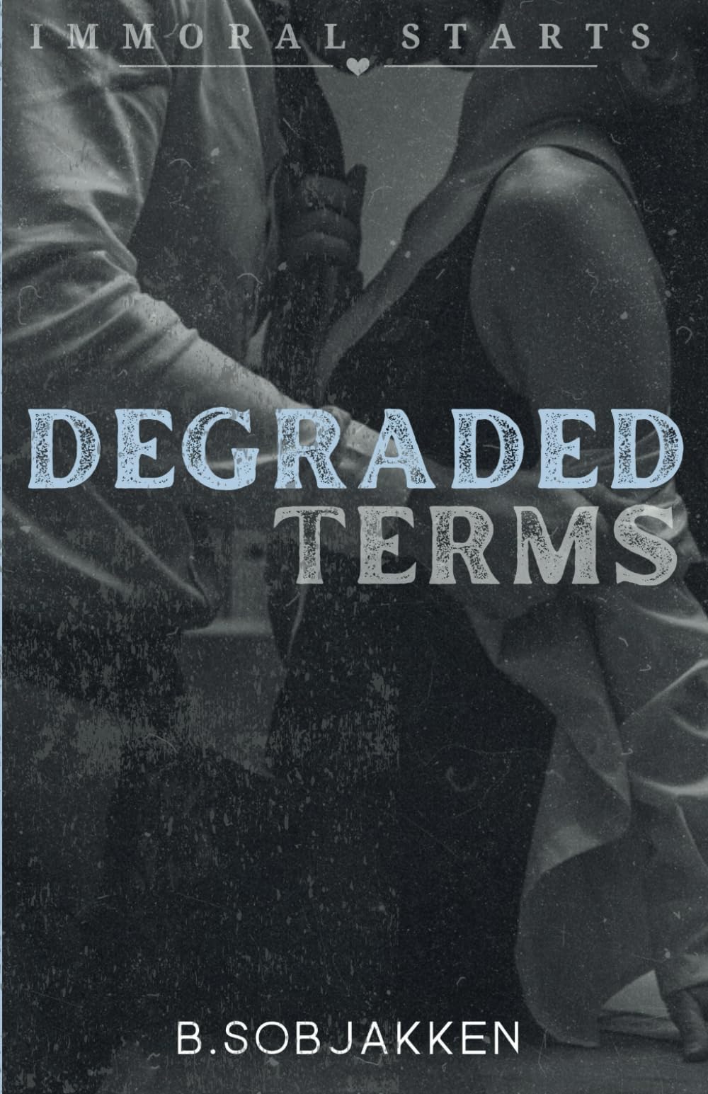 Degraded Terms (Immoral Starts)