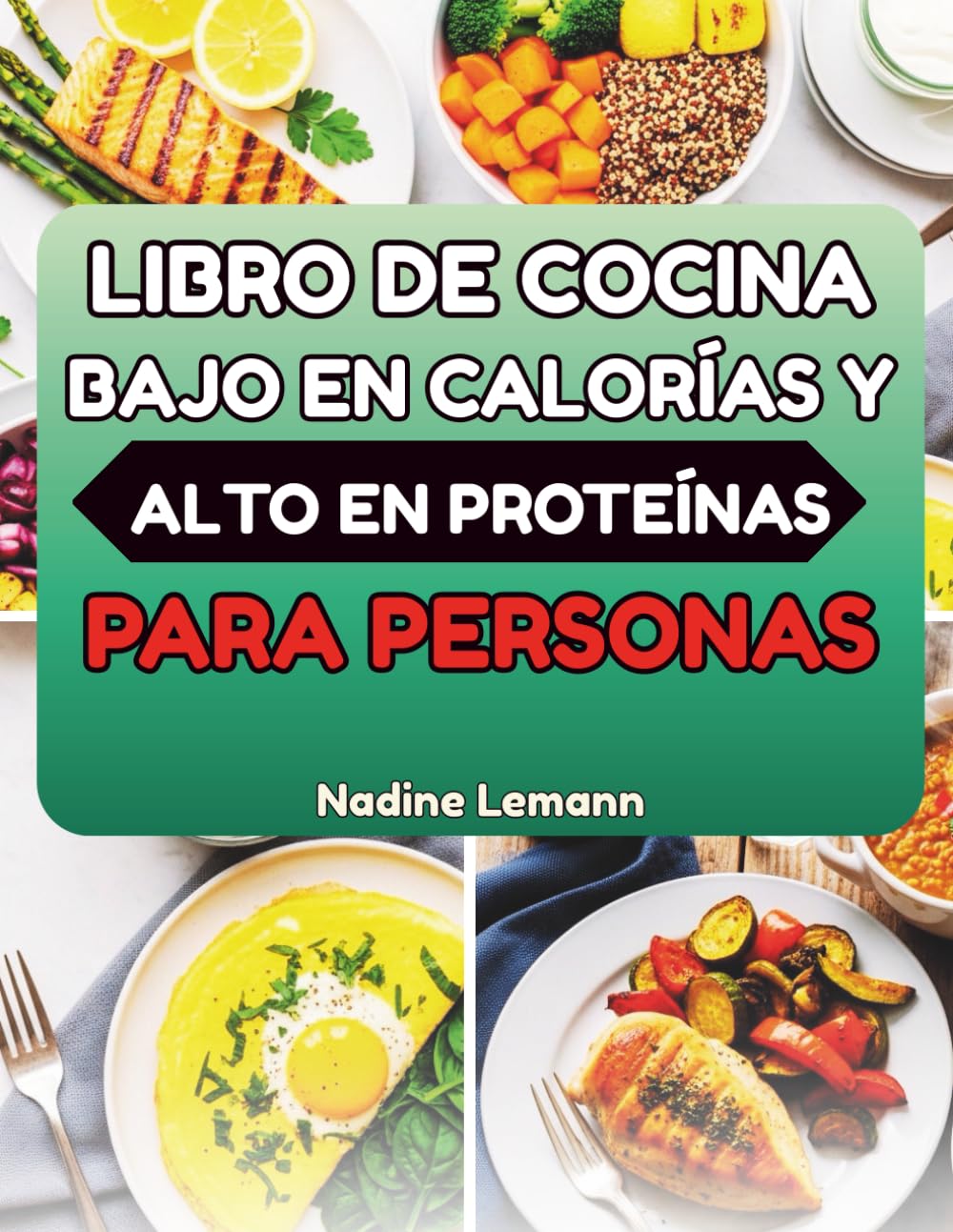 LIBRO DE COCINA BAJO EN CALORÍAS Y ALTO EN PROTEÍNAS PARA PERSONAS MAYORES: Recetas diarias para favorecer la energía y la movilidad