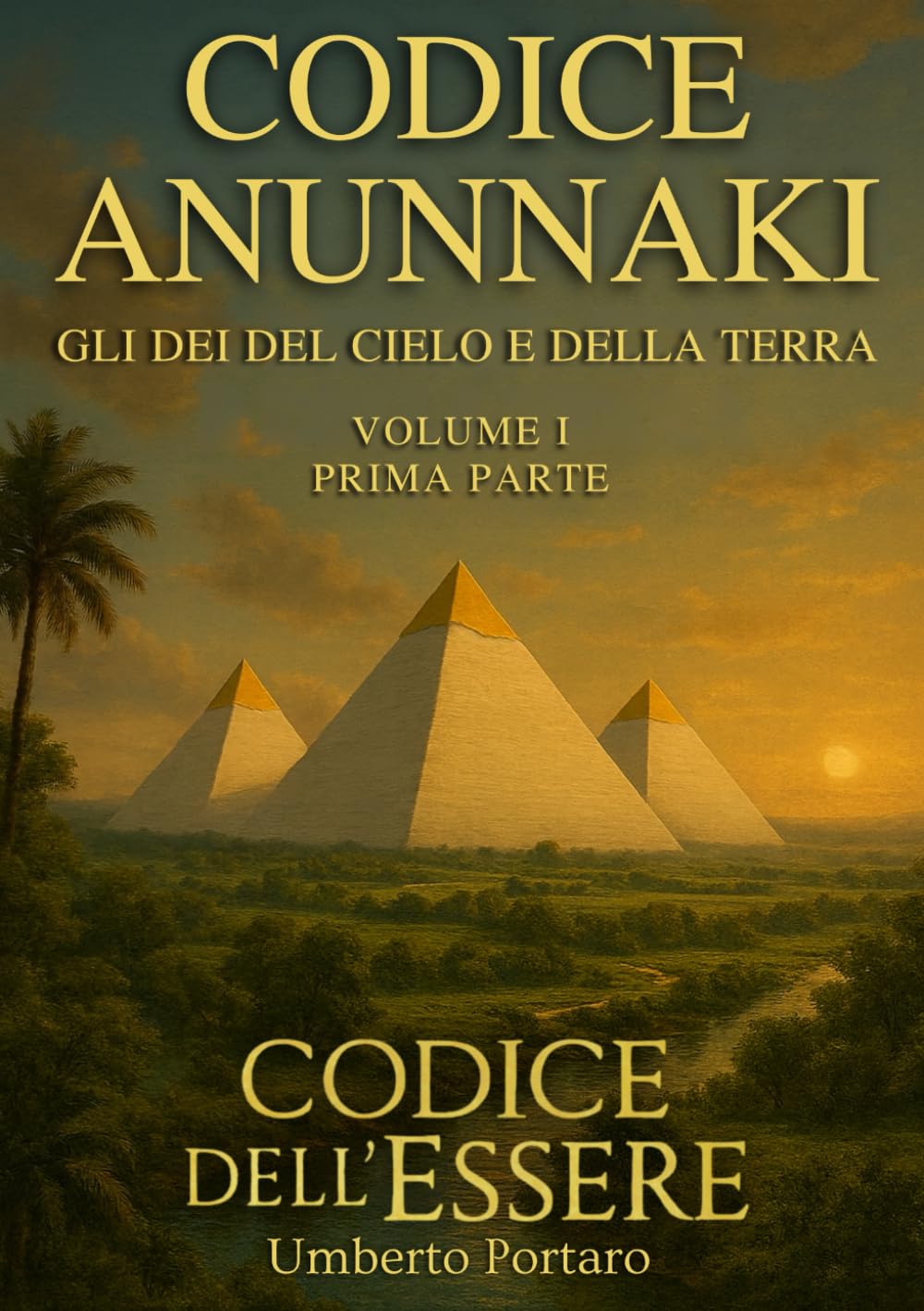 Codice Anunnaki: Gli Dei del Cielo e della Terra - Prima Parte