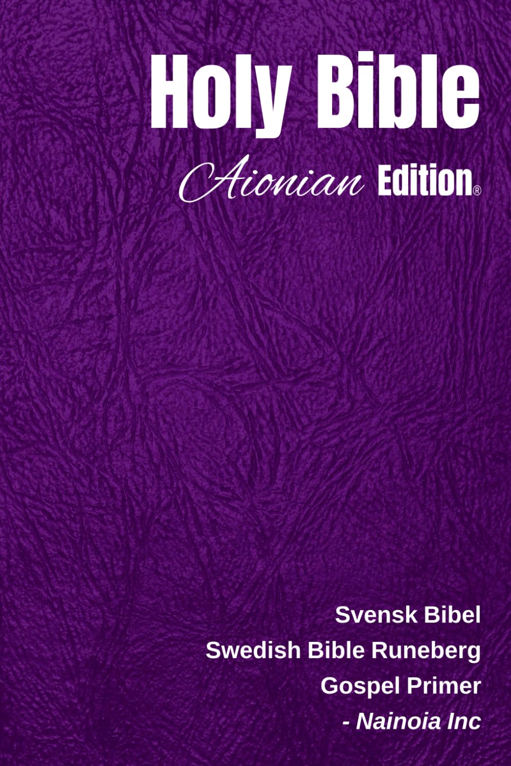 Holy Bible Aionian Edition: Swedish Bible Runeberg - Gospel Primer