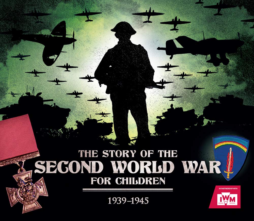 The Story of the Second World War for Children (Y)