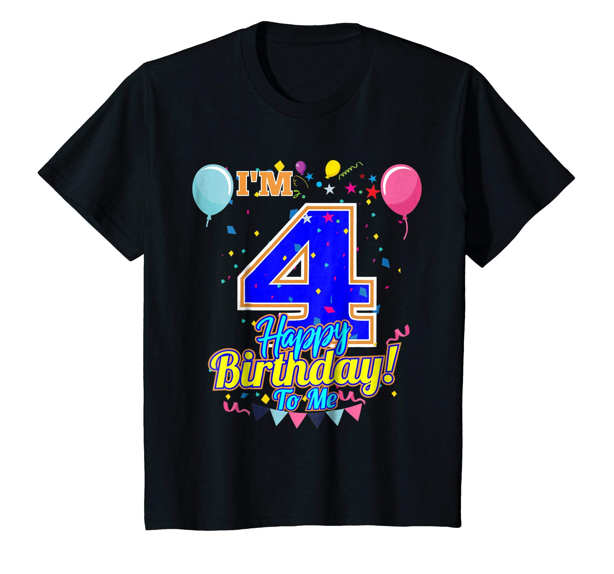 Birthday Tees Children Graphical ApparelI'm 4 Years Old Happy Birthday to Me 4th Birthday T-Shirt T-ShirtOEKO-TEX STANDARD 100