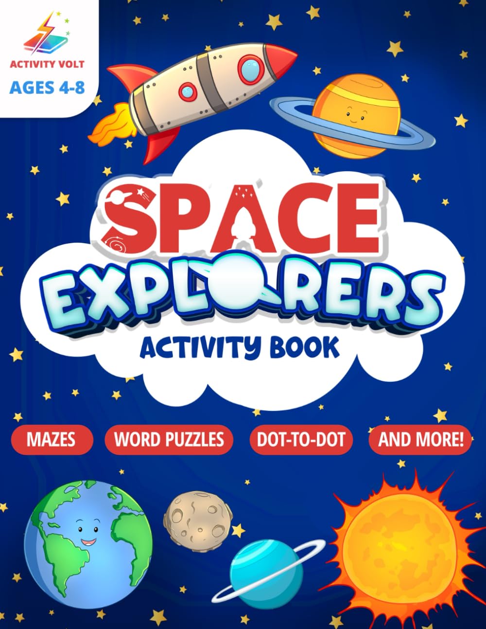 Space Explorers Activity Book For Kids 4-8: Coloring Book with Dot to Dot, Maze, Math Activities, Word Search, and More (Activity Book Fun for 4-8