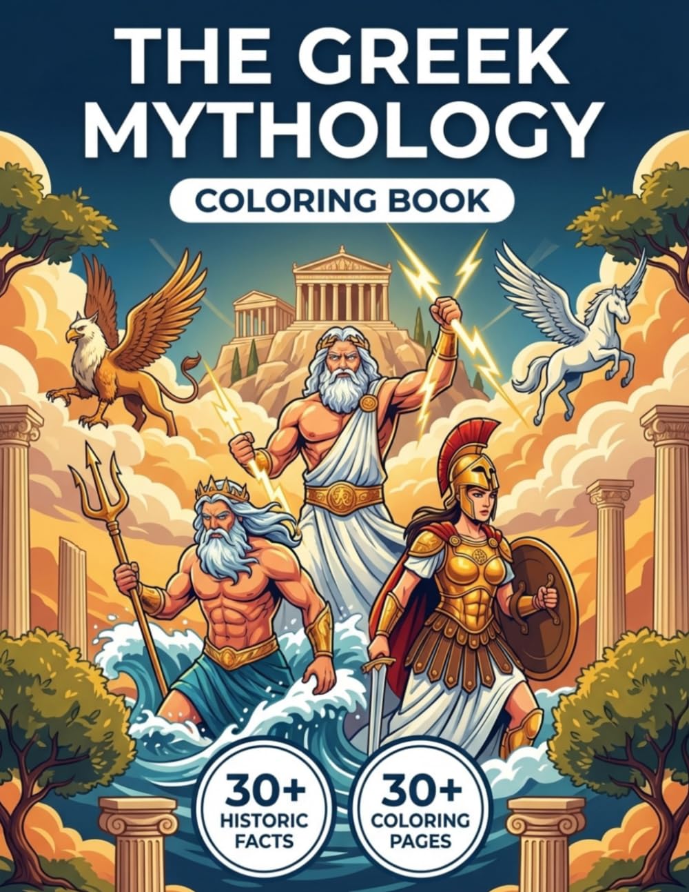 The World of Greek Mythology Coloring Book: Relive the Legendary Lore of Ancient Greece from Primordial Titans to the Heroic Age | Realistic Illustrations, Chronological Journey & Educational Captions
