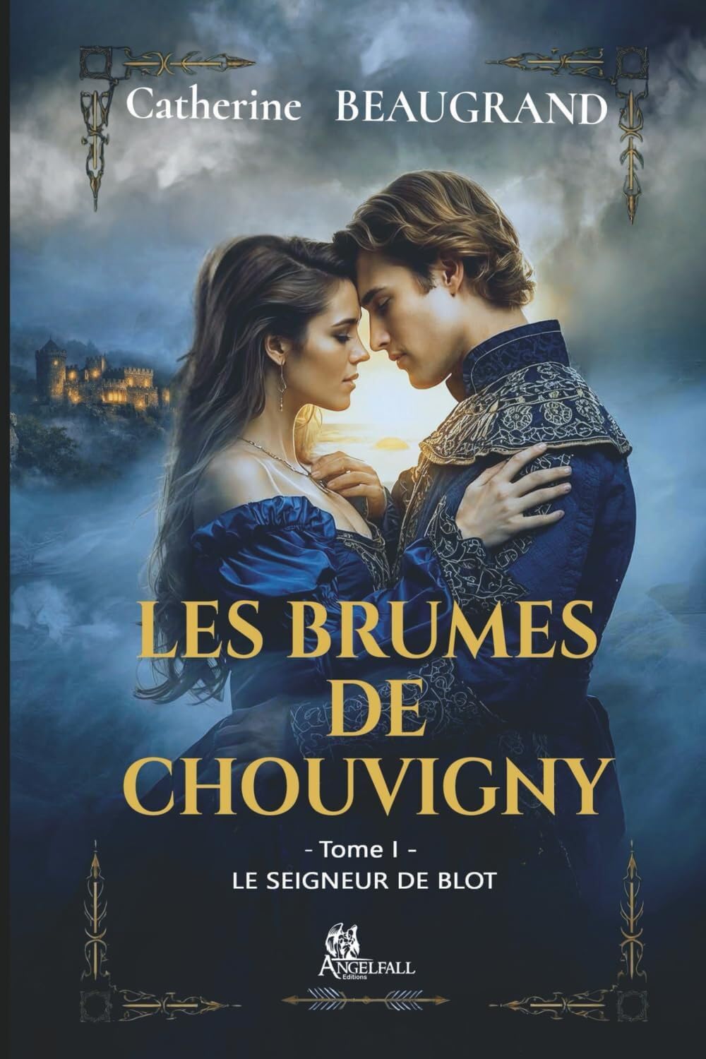 Les Brumes de Chouvigny: Le seigneur de Blot