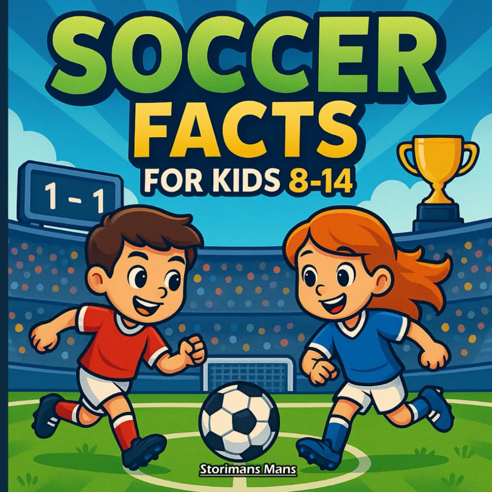 Soccer Facts for Kids 8–14: Fun Facts and Coloring Fun for Young Sports Fans!
