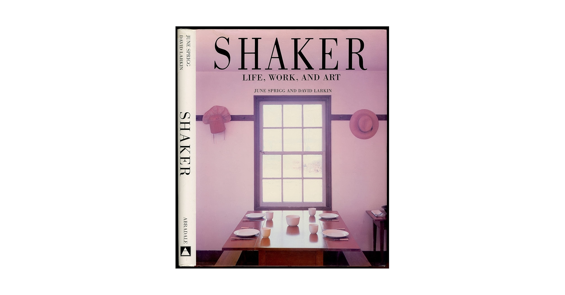 洋書 SHAKER: Life, Work, and Art June Sprigg Shaker: Life, Work, and Art: Sprigg, June, Larkin, David