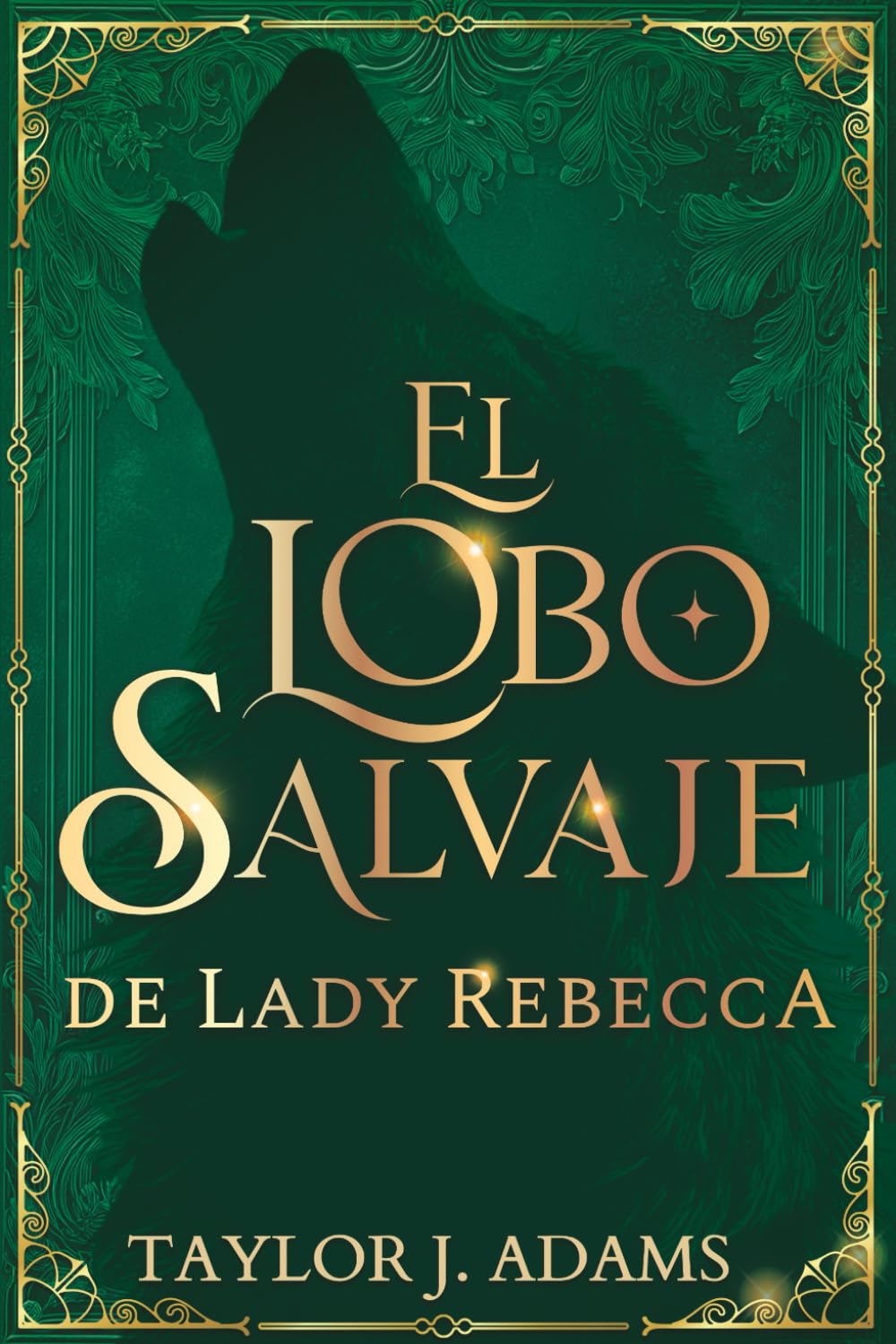 El Lobo Salvaje de Lady Rebecca (La Dinastía del Lobo)