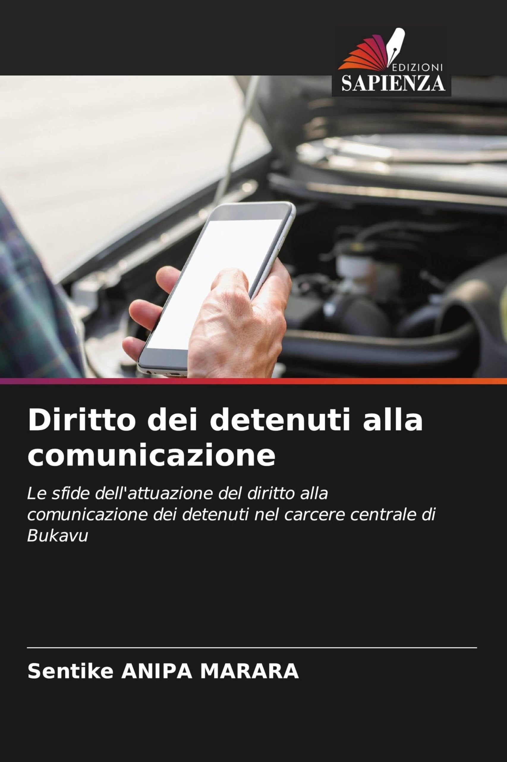Diritto dei detenuti alla comunicazione: Le sfide dell'attuazione del diritto alla comunicazione dei detenuti nel carcere centrale di Bukavu