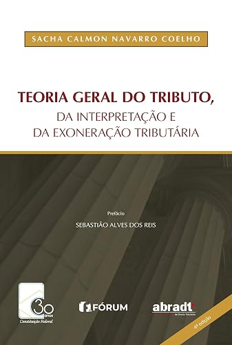 Teoria geral do tributo da interpretação e da exoneração tributária