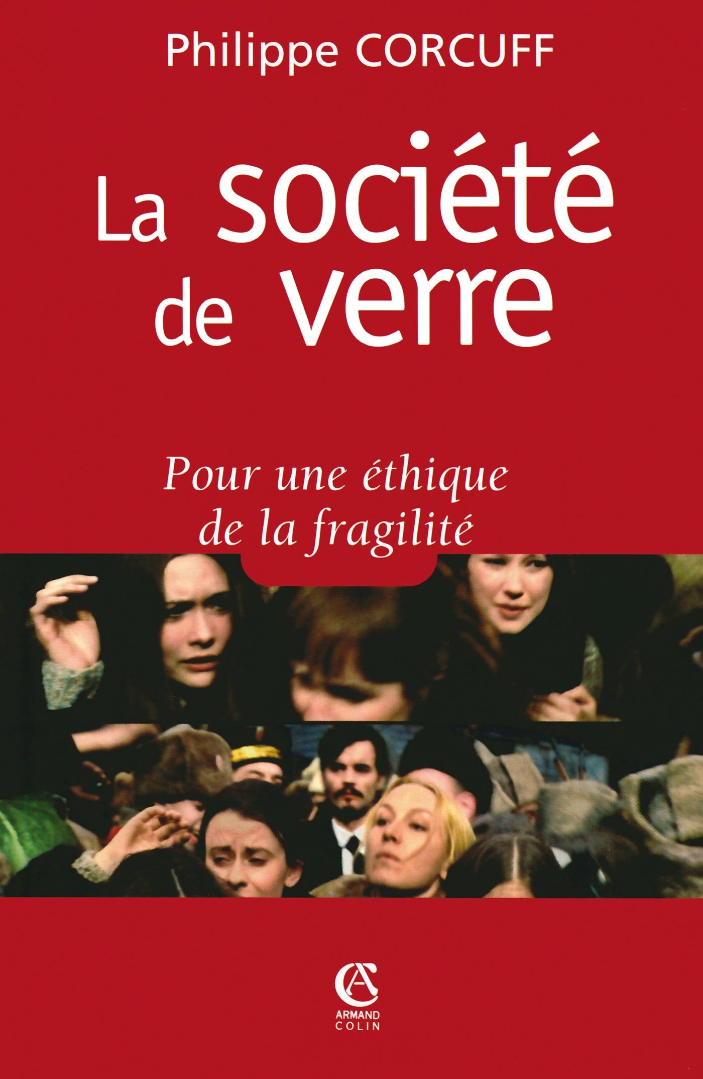La société de verre: Pour une éthique de la fragilité (French Edition)