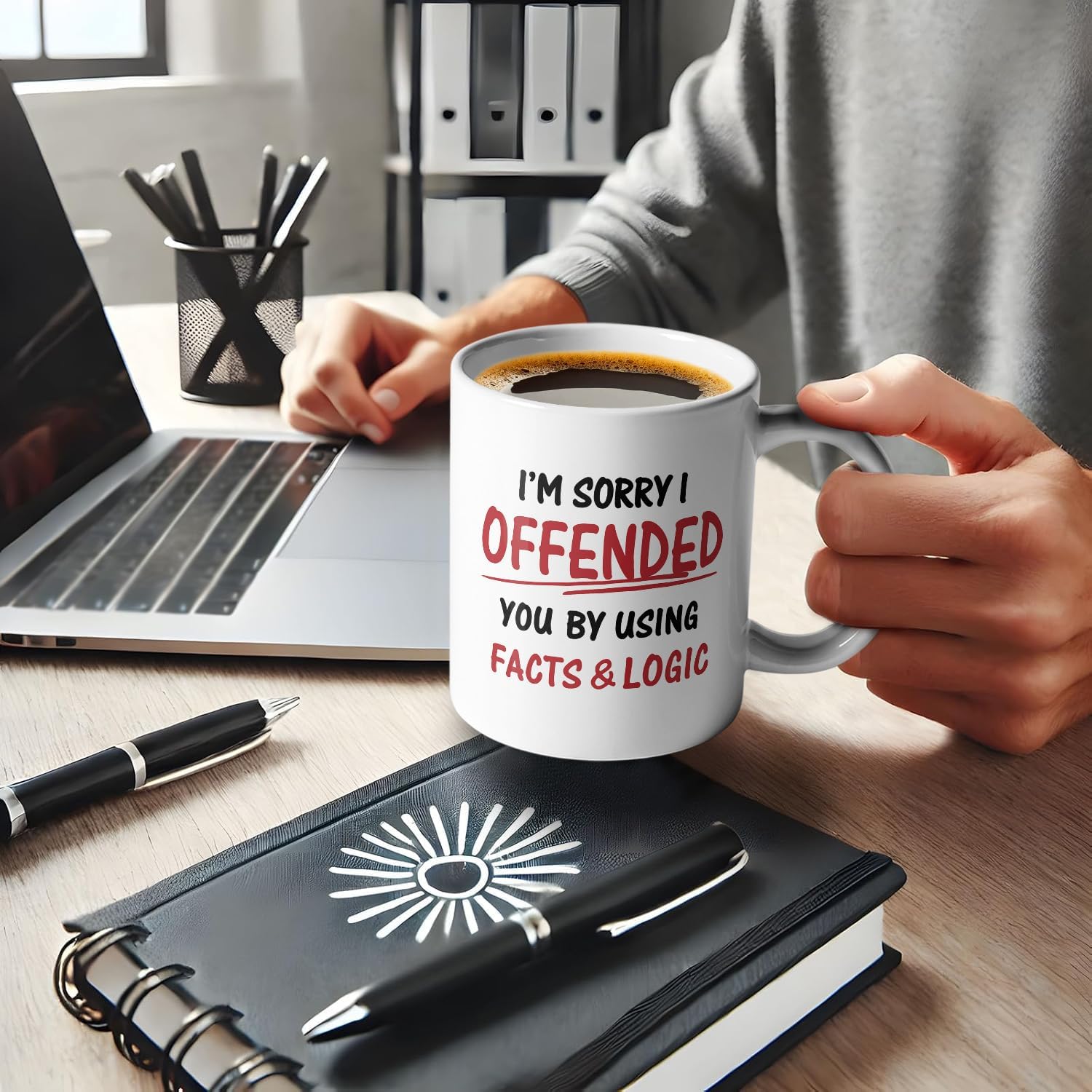 I’m Sorry If I Offended You by Using Facts and Logic, Funny Double Sided Print Office Home Ceramic Coffee Mug, Gifts for Friend Leader Colleague Boss Manger, Office Humor Sarcastic Gifts - Image 5