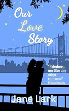 Our Love Story: Beyond a fairytale ending there is ever after... (Starting Out Series Book 2)