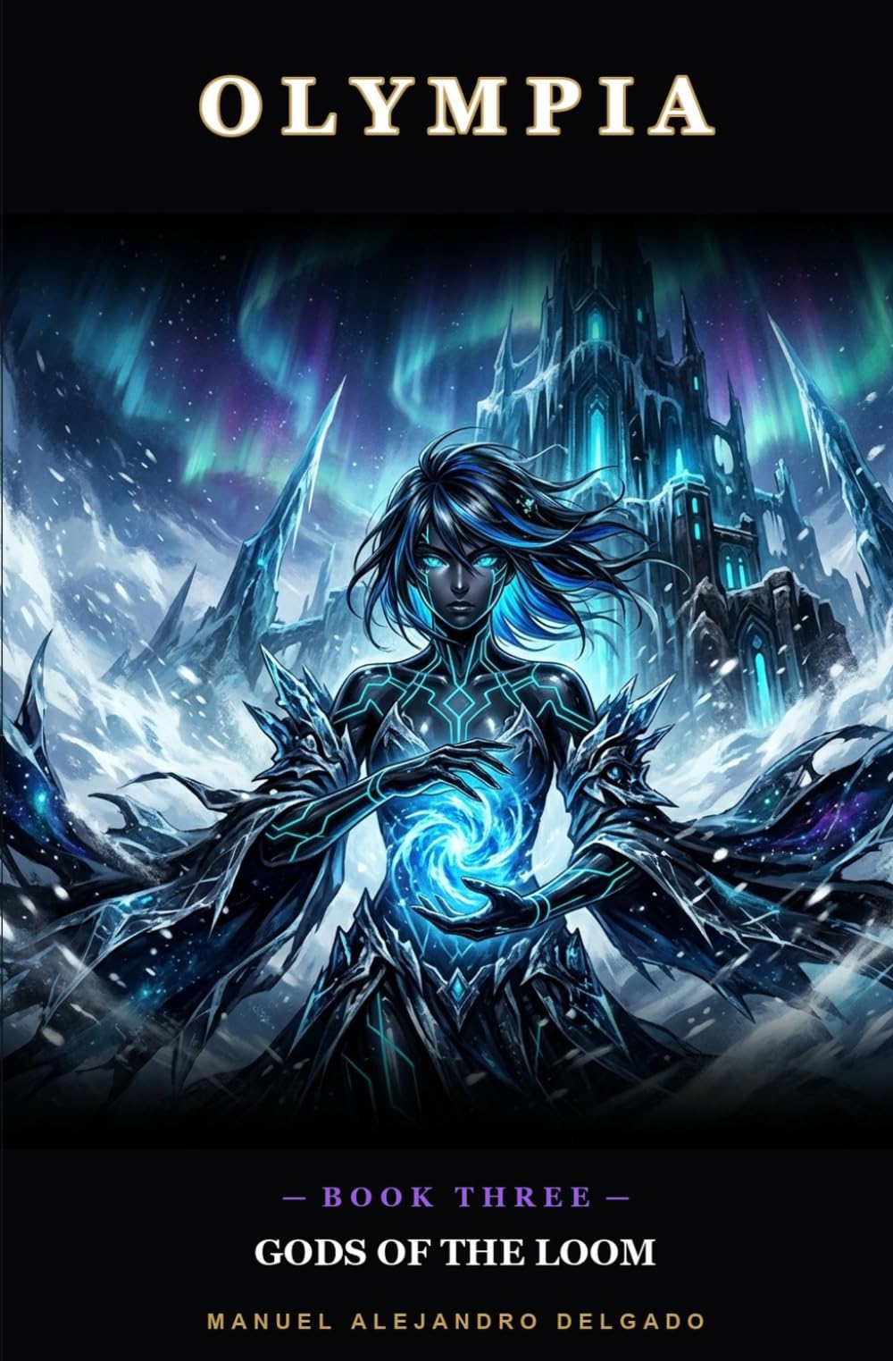 Gods of the Loom: A Dark Fantasy LitRPG Light Novel (Olympia Volume 3)