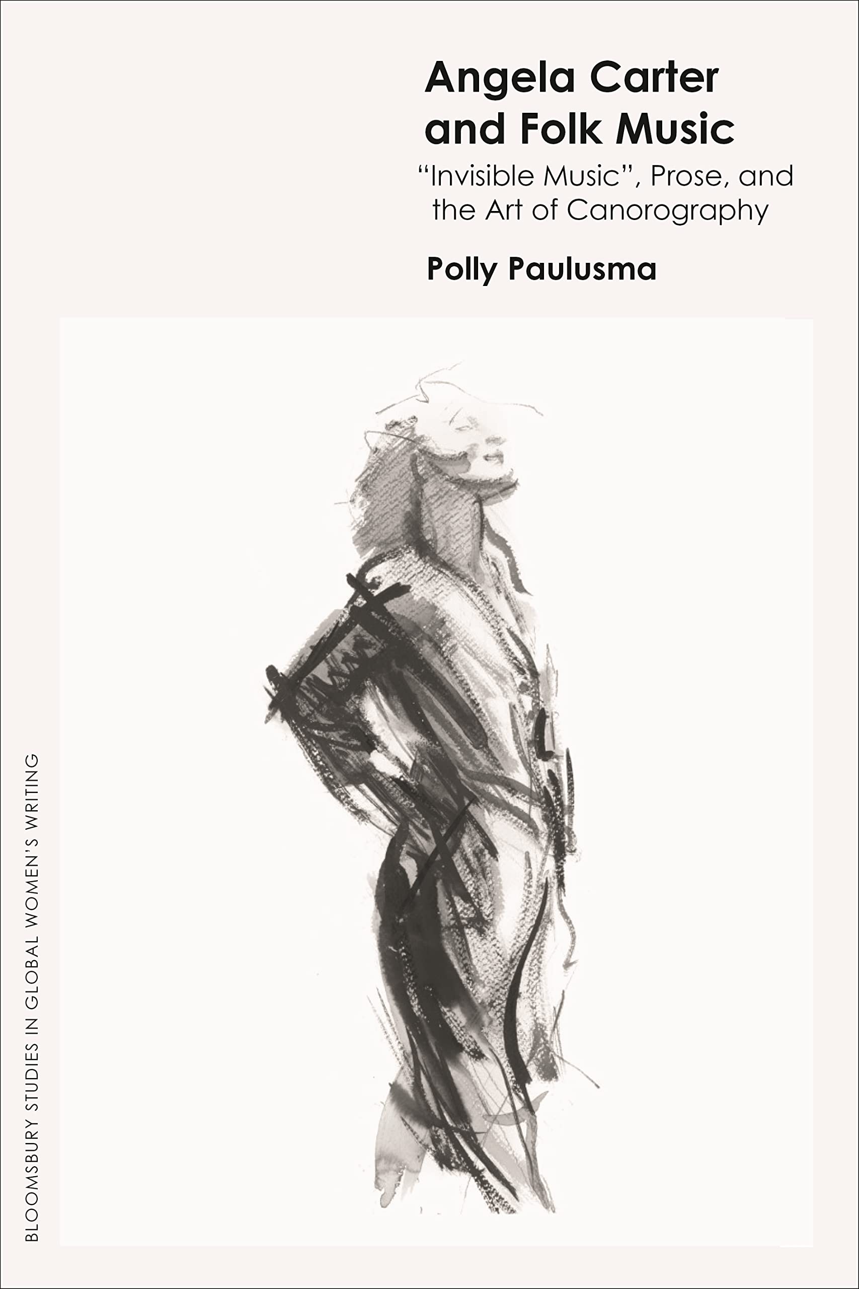 Angela Carter and Folk Music essai prose Bloomsbury studies in global women's writing