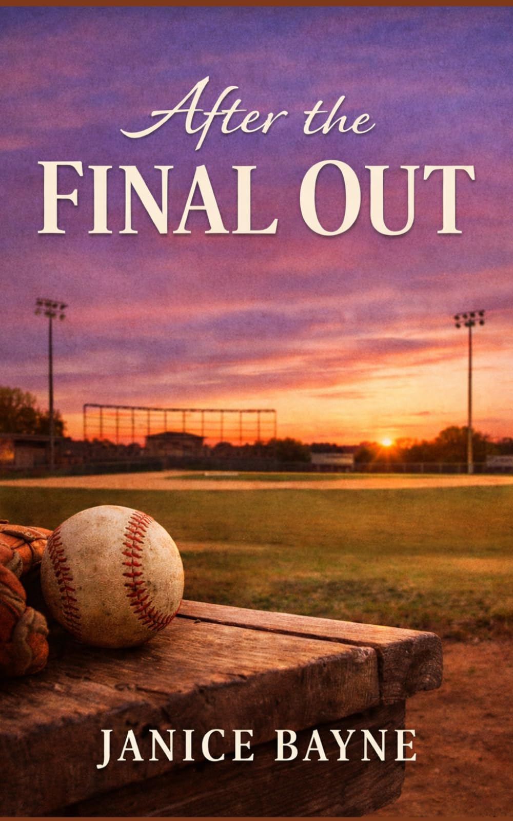 After the Final Out: A baseball romance of loss, love and second chances