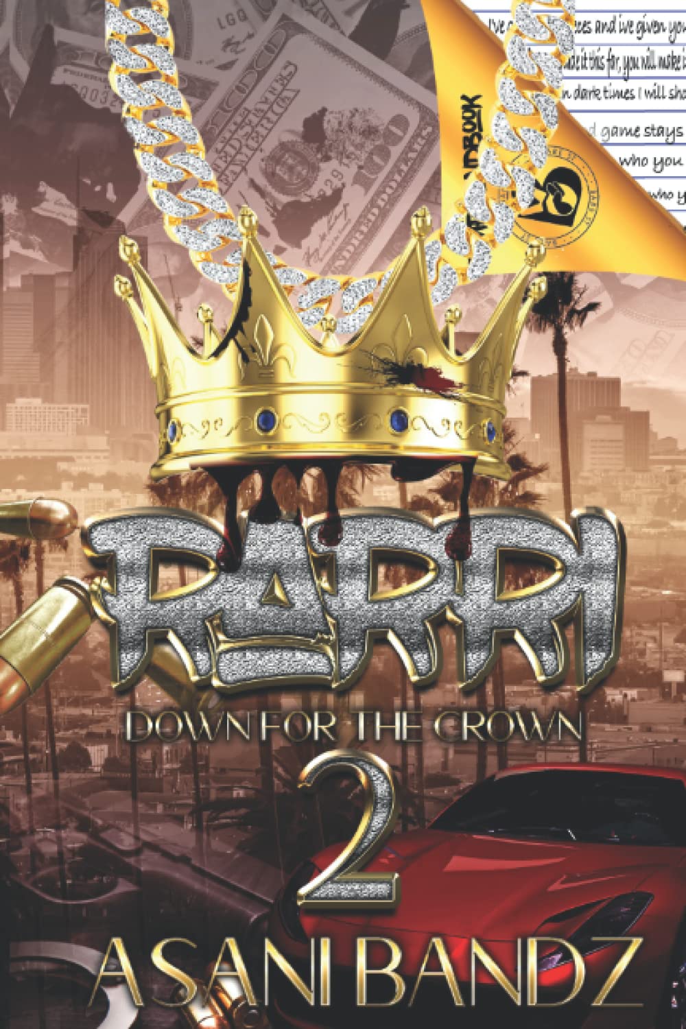RARRI 2: DOWN FOR THE CROWN      Paperback – April 2, 2022