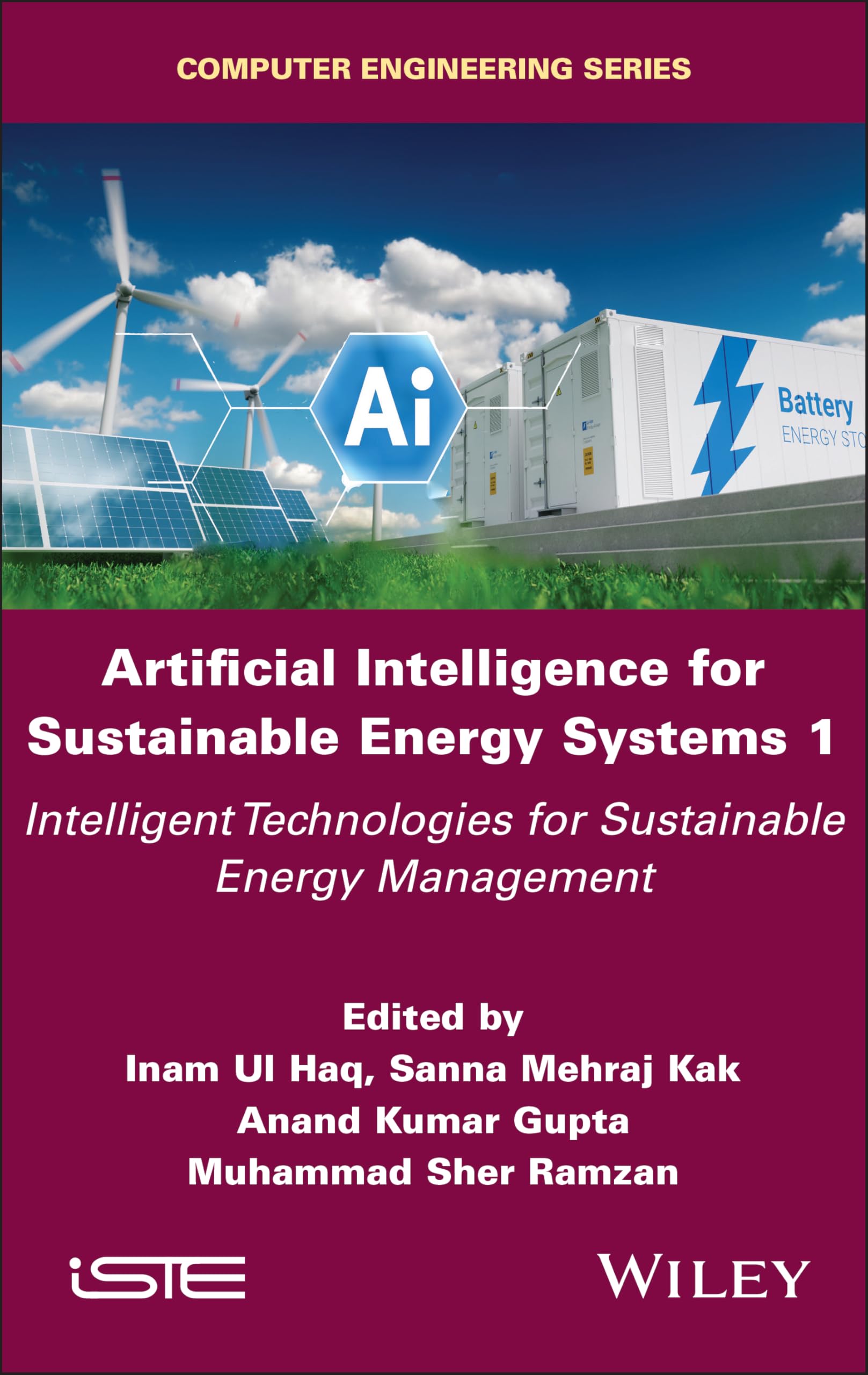 Artificial Intelligence for Sustainable Energy Systems 1: Intelligent Technologies for Sustainable Energy Management (ISTE Invoiced)