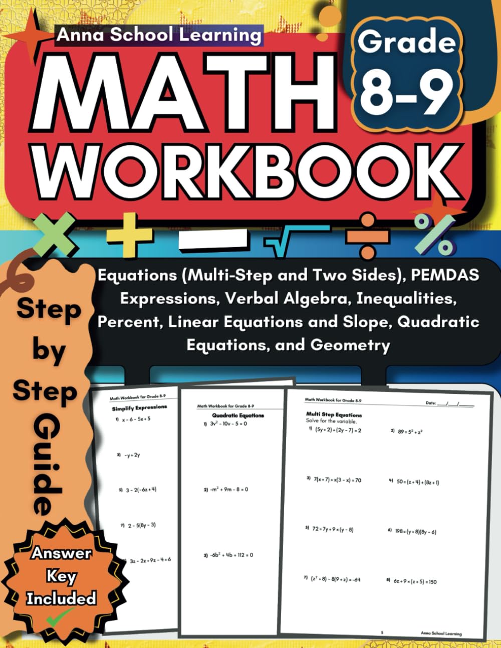 Math Workbook Grade 8-9: with Linear, Quadratic, Multi Step, Two Sides, Equations, Expressions, Inequalities, Percent, and Geometry Practice ... Answers, Ages 13-15 (Math Practice Workbooks)