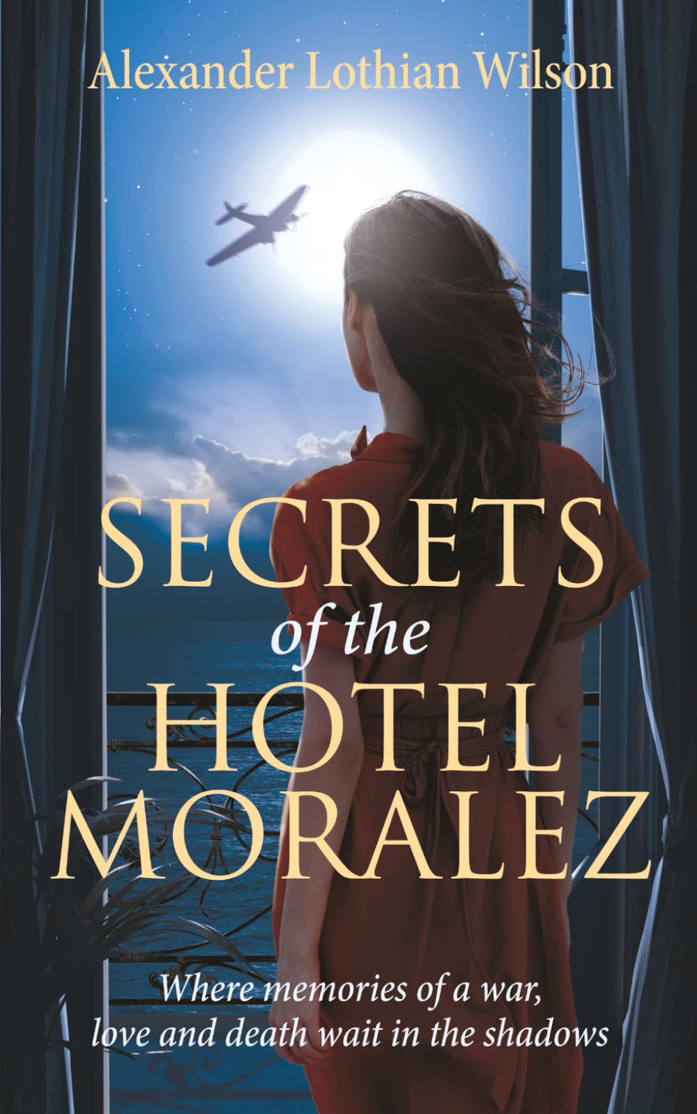 Secrets of the Hotel Moralez: Where secrets memories of a war, love and death wait in the shadows.