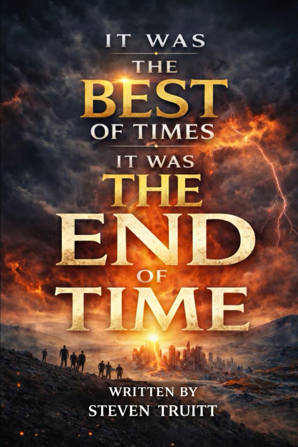 IT WAS THE BEST OF TIMES, IT WAS THE END OF TIME