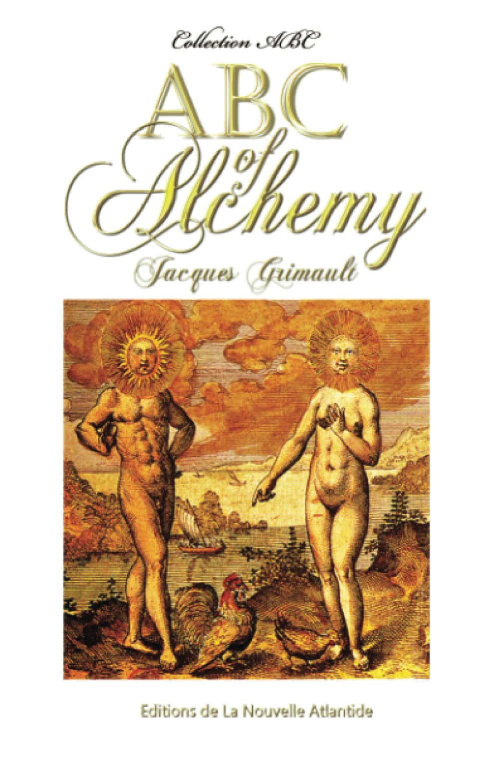 ABC of Alchemy: Introduction to the science of the ancient