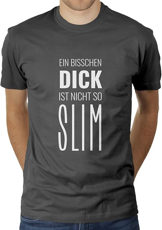 Ein Bisschen Dick Ist Nicht So Slim EIN bisschen dick ist Nicht so Slim - Herren T-Shirt von KaterLikoli