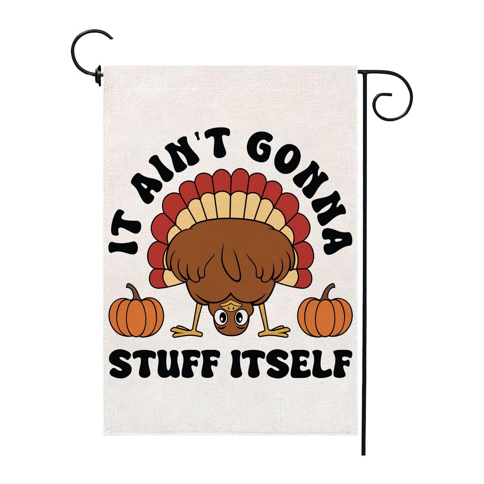Thanksgiving Garden Flag,It ain't gonna stuff itself 12 x 18 Inch Thanksgiving House Flag Double-Sided 2 Layer Thanksgiving Turkey House Flag For Thanksgiving Decoration