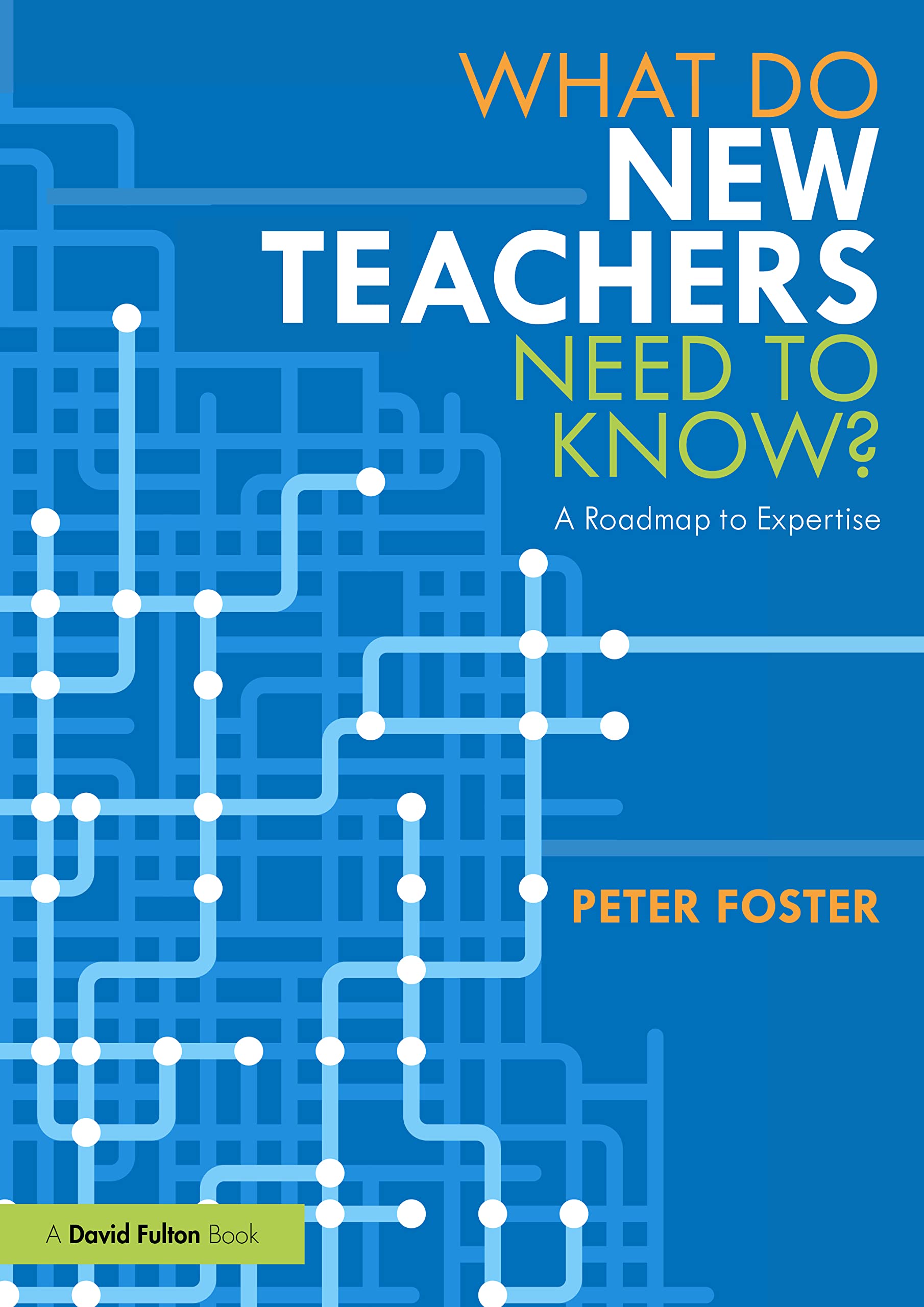 What Do New Teachers Need to Know by Peter Foster PAPERBACK 9781032250489