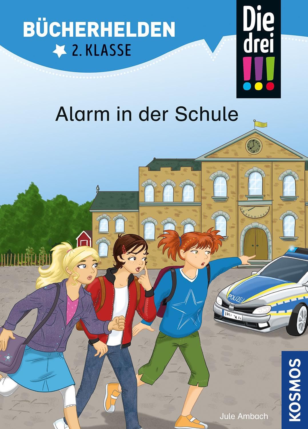Die drei !!!, Bücherhelden 2. Klasse, Alarm in der Schule: Erstleser Kinder ab 7 Jahre