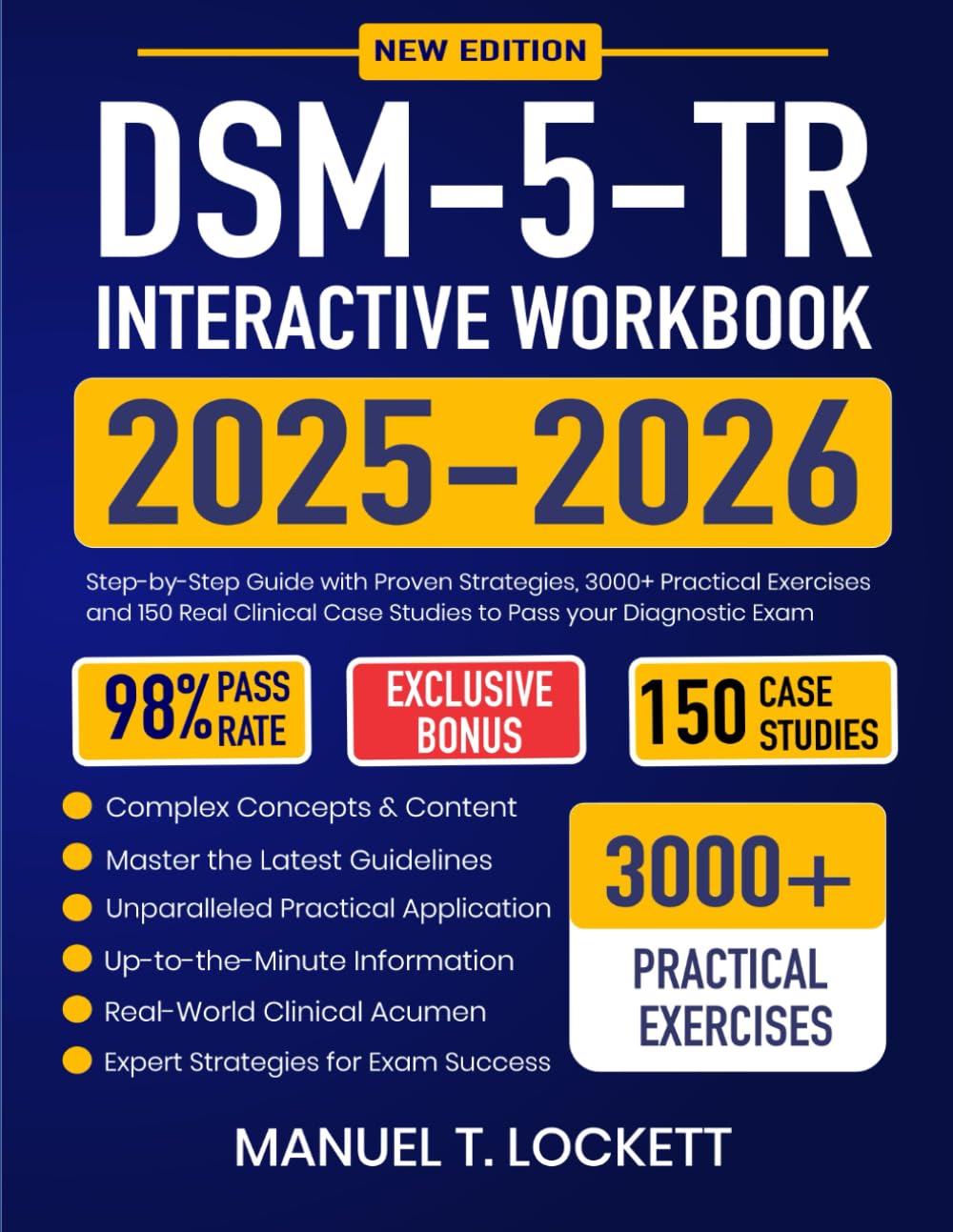 DSM-5-TR Interactive Workbook 2025-2026: Step-by-Step Guide with Proven Strategies, 3000+ Practical Exercises and 150 Real Clinical Case Studies to Pass your Diagnostic Exam