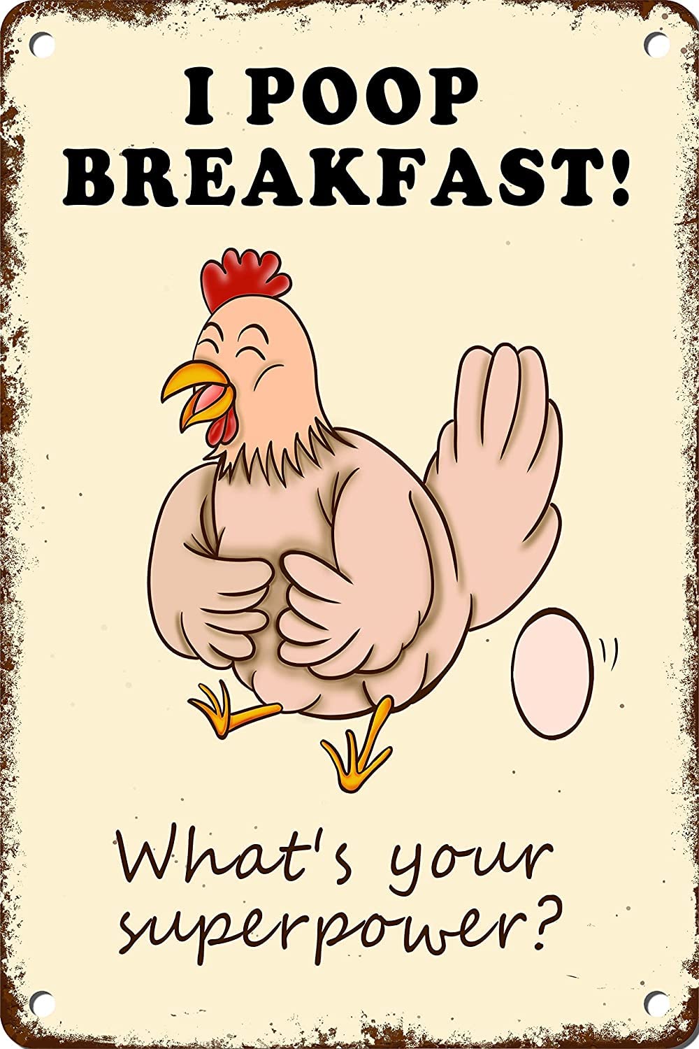 Metal Vintage Tin Sign Chicken Funny Chicken Coop Decor, I Poop Breakfast What's Your Superpower Farm Signs for Kitchen Home Office Bar Cafe Decor 8x12 Inch
