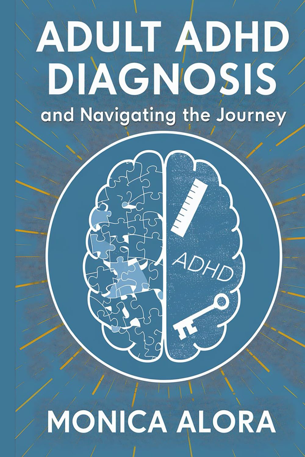 Adult ADHD Diagnosis Navigation Guidebook: A Breakdown of What to Expect