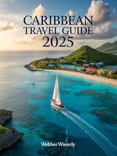 Caribbean Travel Guide 2025: Islands, All-Inclusive Resorts, Snorkeling Spots & Local Culture