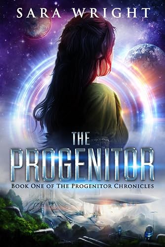 The Progenitor: YA Epic Space Adventure Fantasy (Book One of The Progenitor Chronicles)