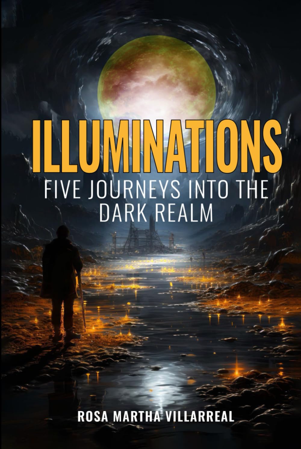Illuminations: Five Journeys Into The Dark Realm