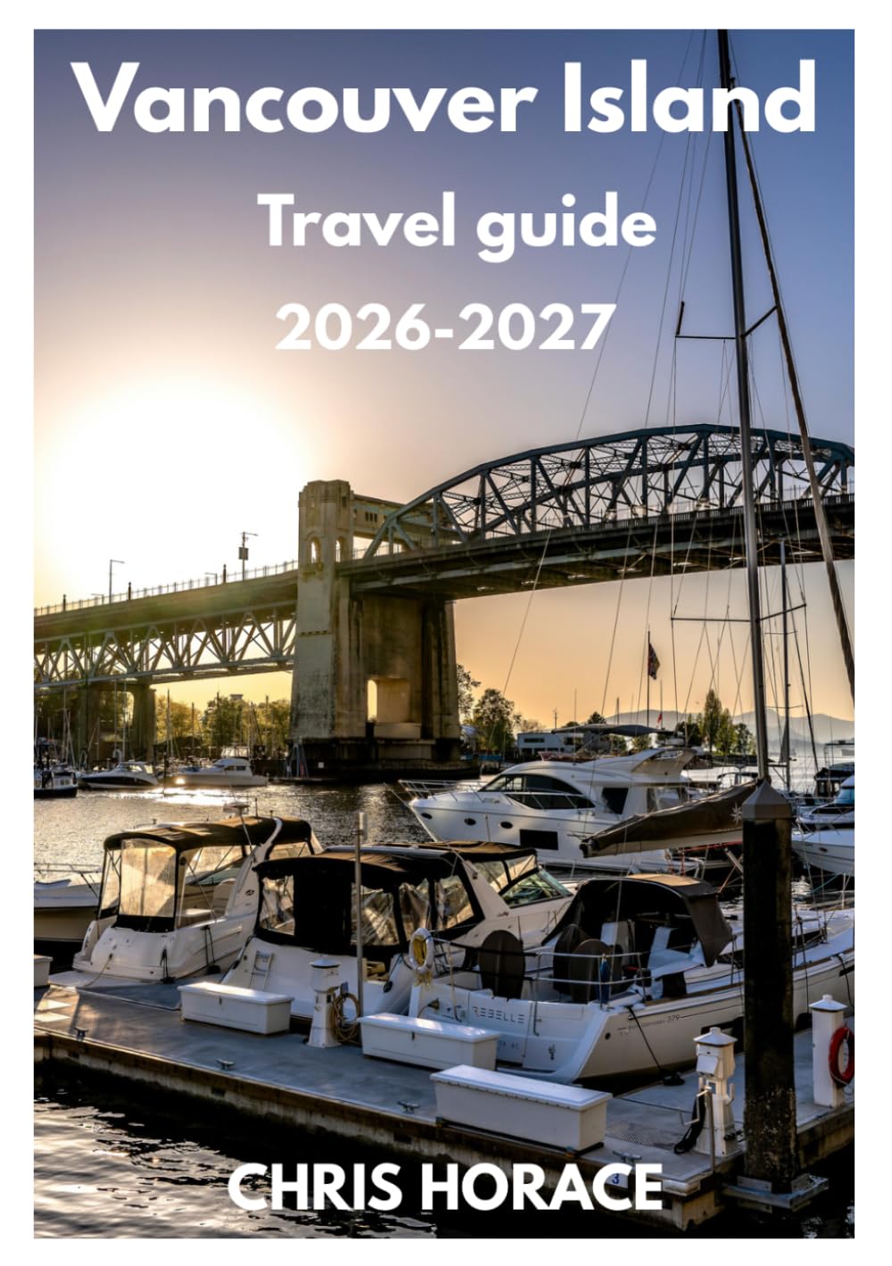 Vancouver Island Travel guide 2026-2027