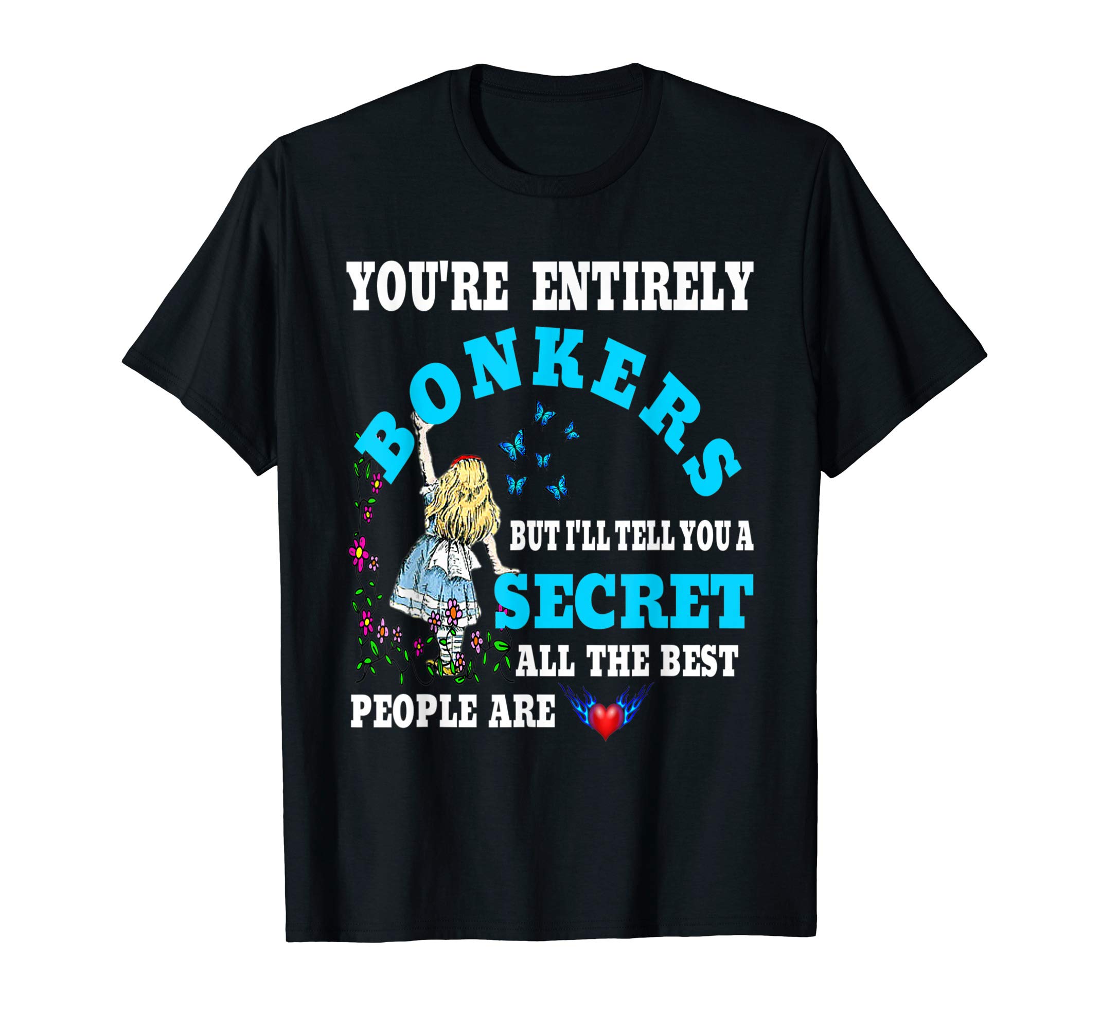 Alice in Wonderland Quote Men Women Kids Gift T-Shirt