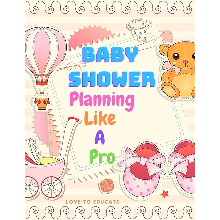 Buy Baby Shower Planning Like A Pro An Amazing StepbyStep Guide on