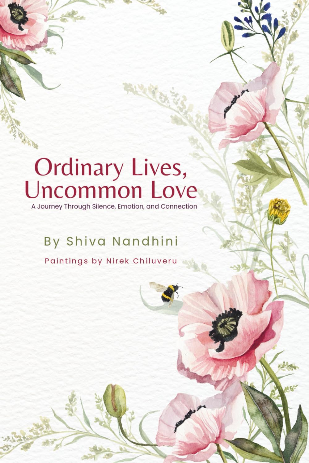Ordinary Lives, Uncommon Love: A Journey Through Silence, Emotion, and Connection
