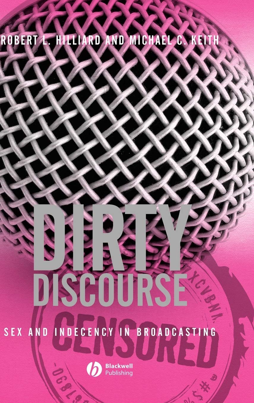 Dirty Discourse Sex and Indecency décoder les lois sur l'indécence à la télévision