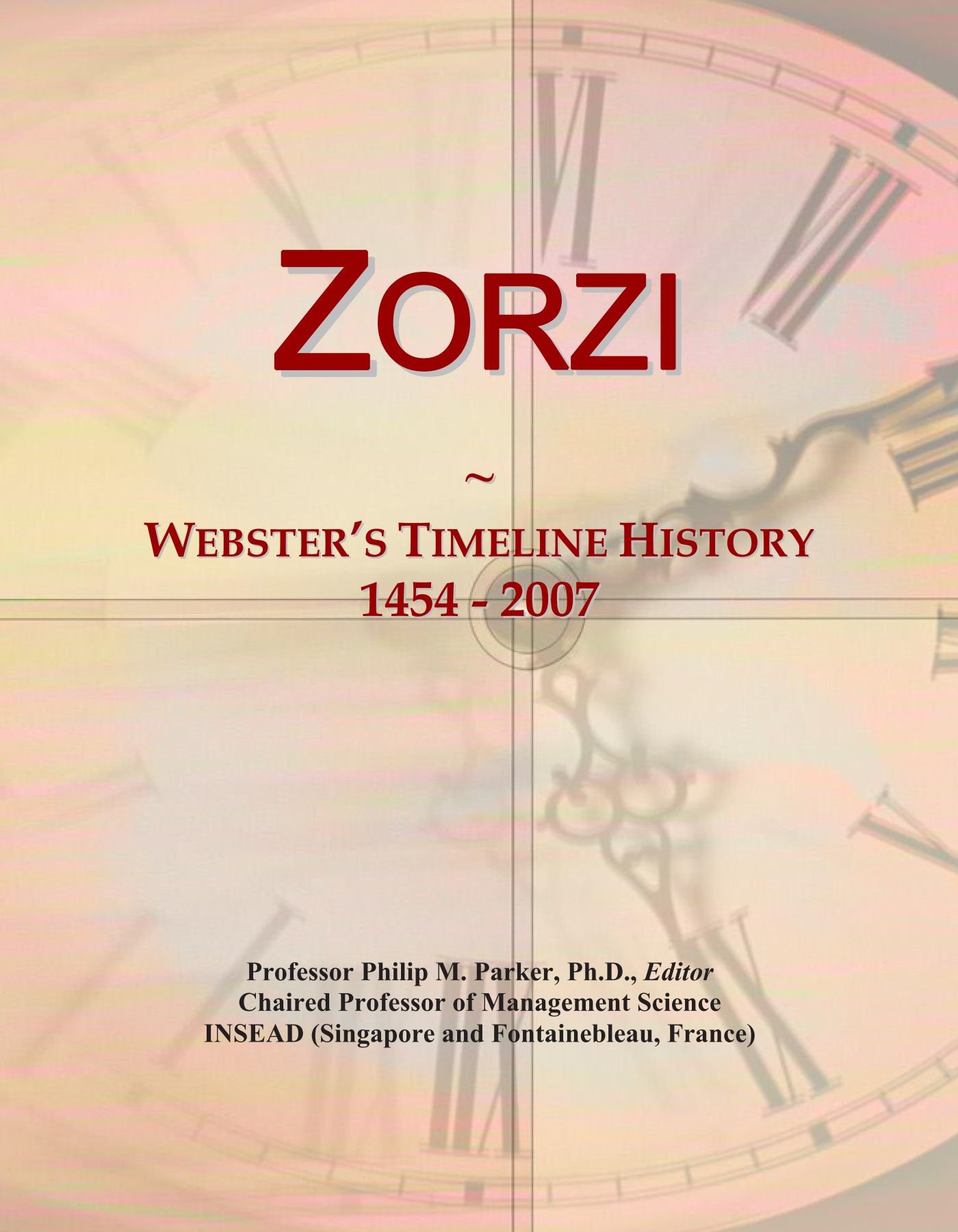 Zorzi: Webster's Timeline History, 1454 - 2007