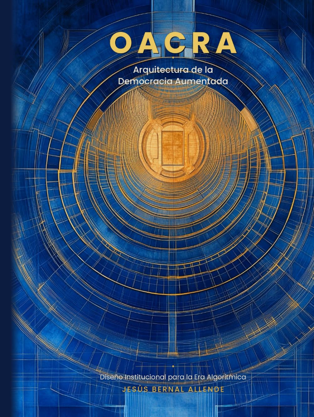 OACRA: Oficina Algorítmica de Calidad Regulatoria Aumentada: Arquitectura Institucional para Gobernanza Algorítmica Democrática en América Latina