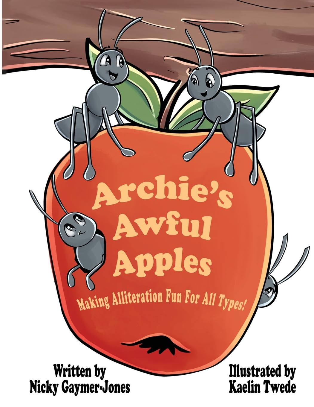 Archie’s Awful Apples: Read Aloud Books, Books for Early Readers, Making Alliteration Fun! (Alliteration Series)