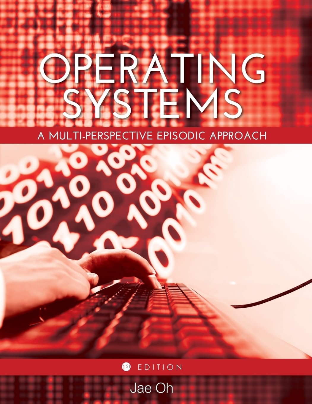 Buy Operating Systems: A Multi-Perspective Episodic Approach (First) — BookShops.in