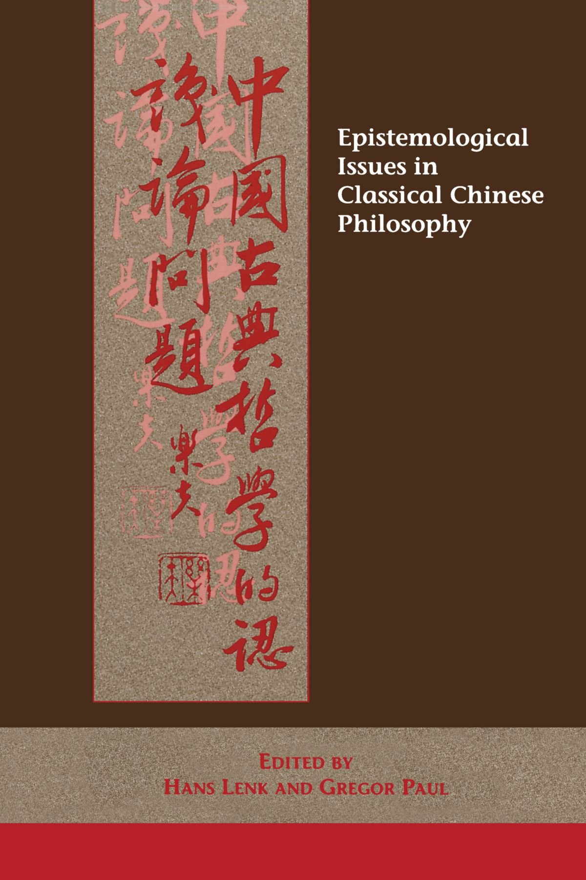 Epistemological Issues in Classical Chinese Philosophy (SUNY Series in Chinese Philosophy and Culture)