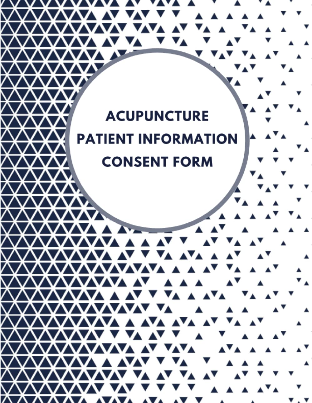 Acupuncture Patient Information & Consent Form: Client Form, Consultation form, Client information for Acupuncture clinic