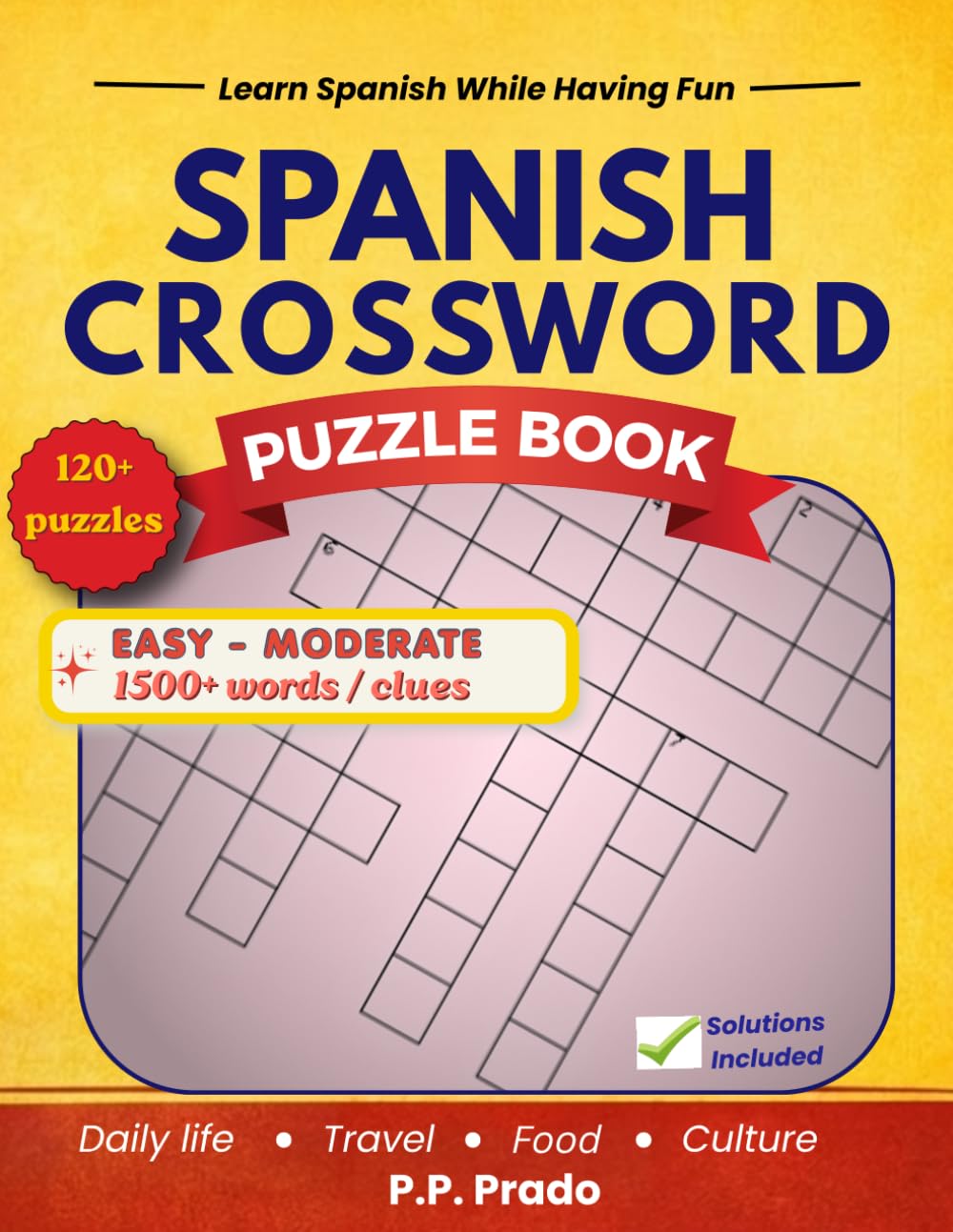 Spanish Crossword Puzzle Book: Learn Spanish while having fun