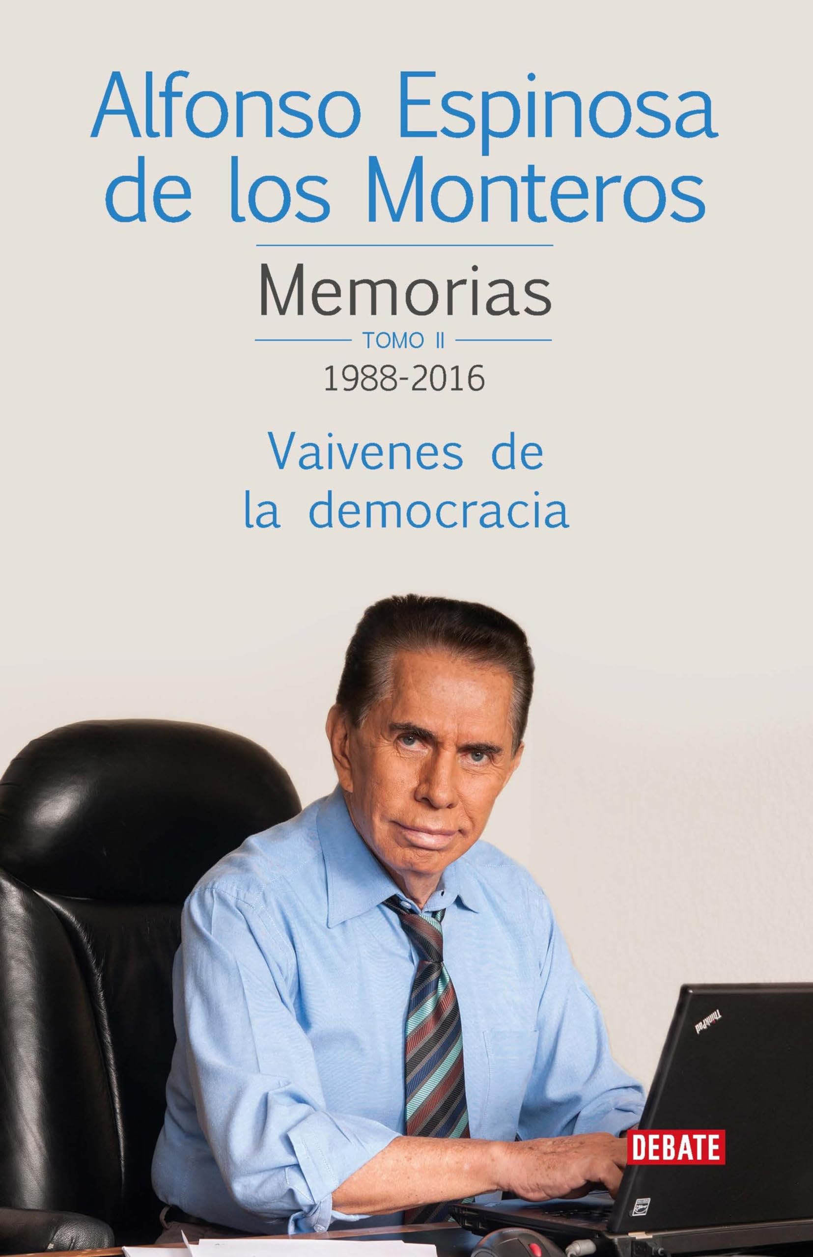 Livre Memorias Tomo II 1988-2016 pour comprendre l'histoire espagnole