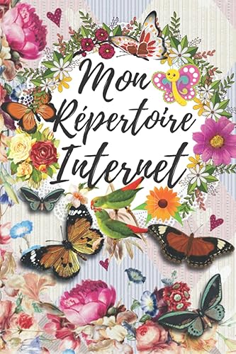 Mon répertoire internet: Carnet de mots de passe | Répertoire alphabétique pour mots de passe et identifiants Format 6x9 (15.24 x 22.86 cm)